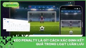 Kèo Penalty Là Gì? Cách Xác Định Kết Quả Trong Loạt Luân Lưu