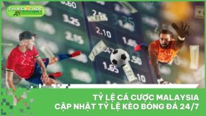 Tỷ Lệ Cá Cược Malaysia